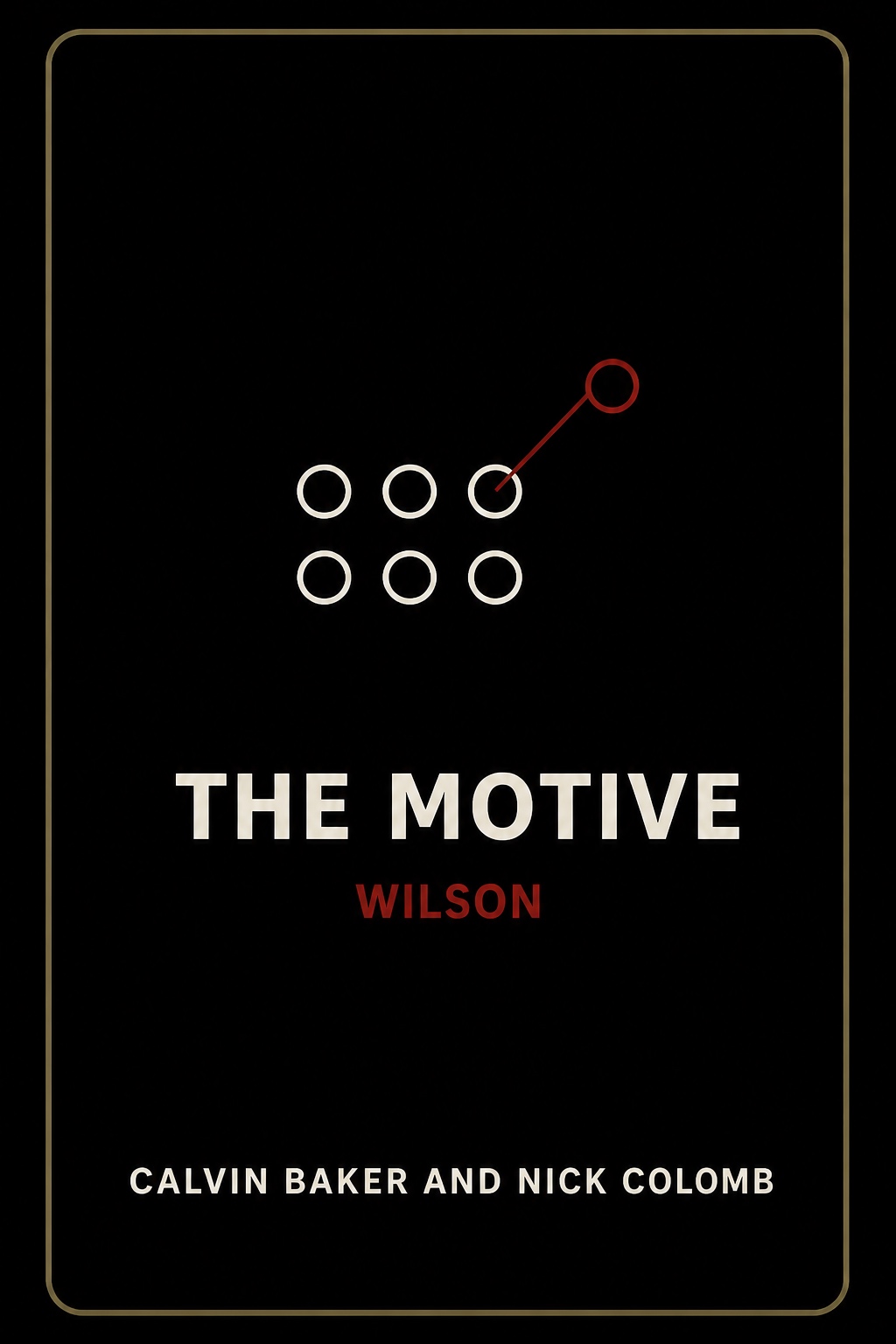 The Motive: Wilson book cover by Calvin Baker and Nick Colomb